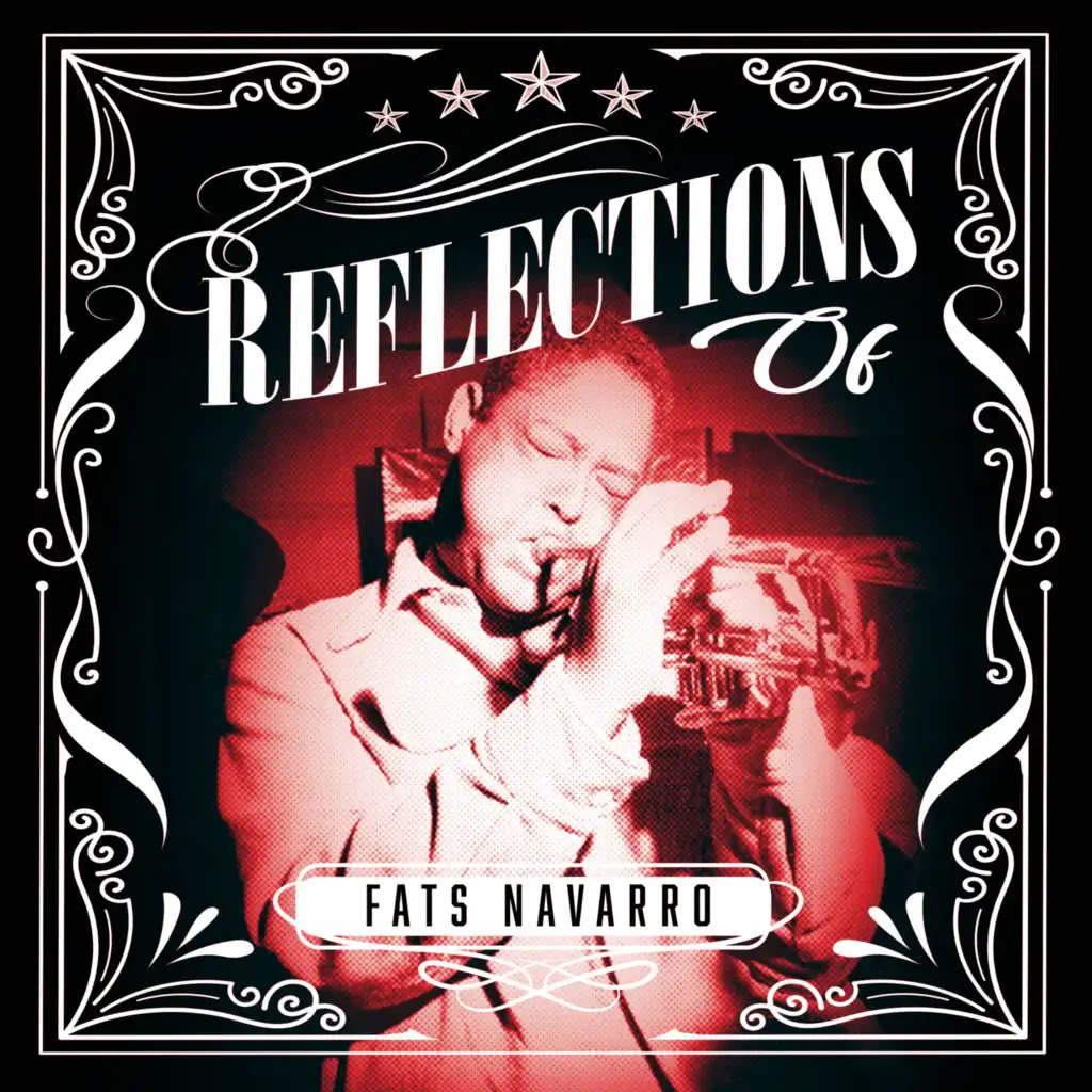 Reflections of Fats Navarro
