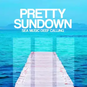 Pretty Sundown Sea (Music Deep Calling)