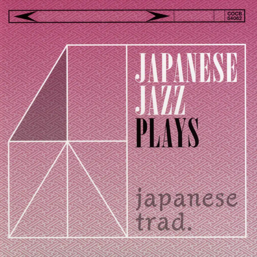 Japanese Jazz Plays Japanese Trad