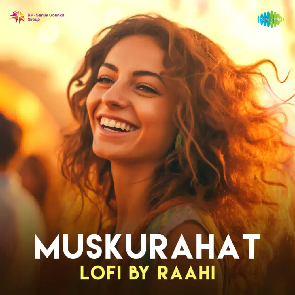 Muskurahat (LoFi) [feat. Raahi]