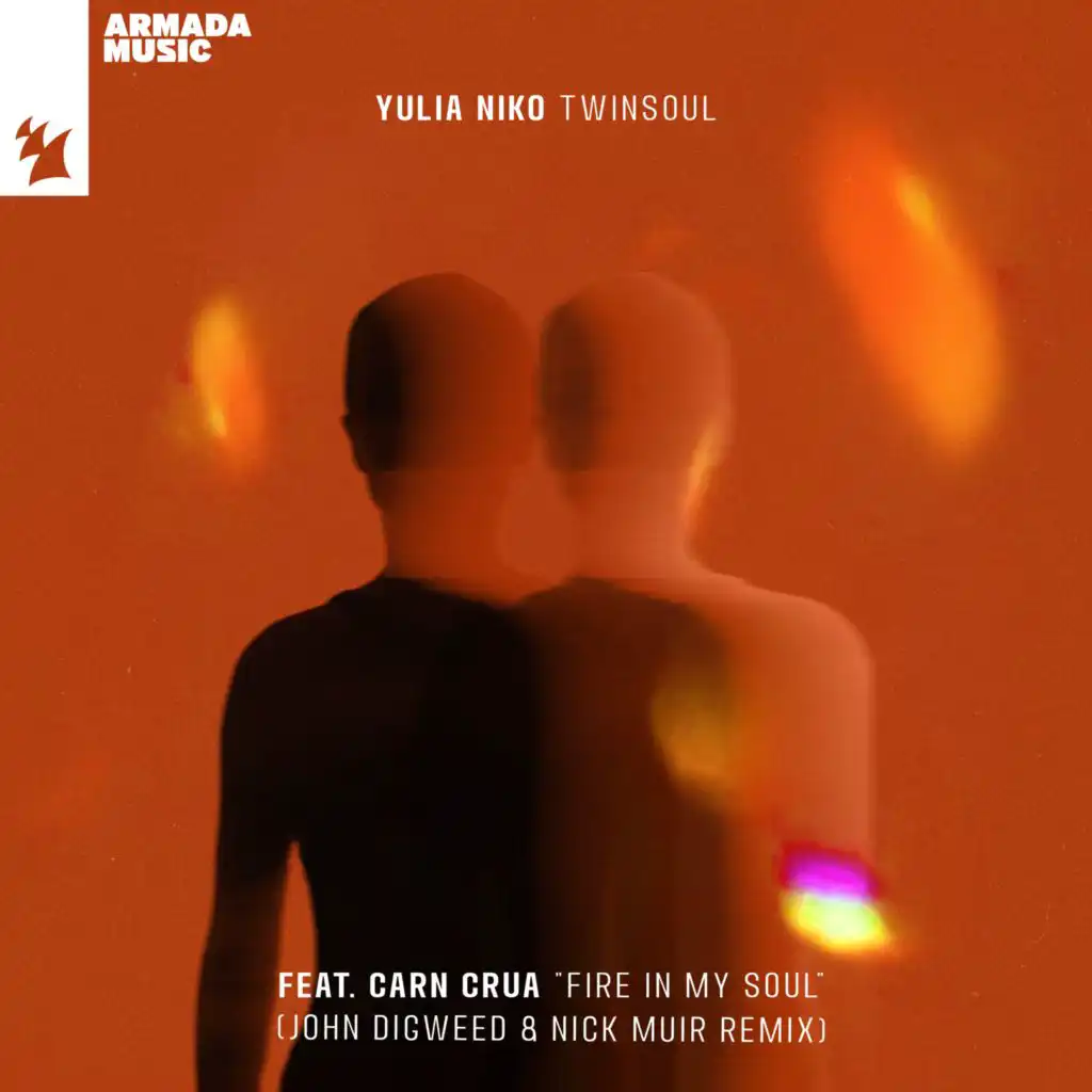 Fire In My Soul (John Digweed & Nick Muir Remix) [feat. Carn Crua]