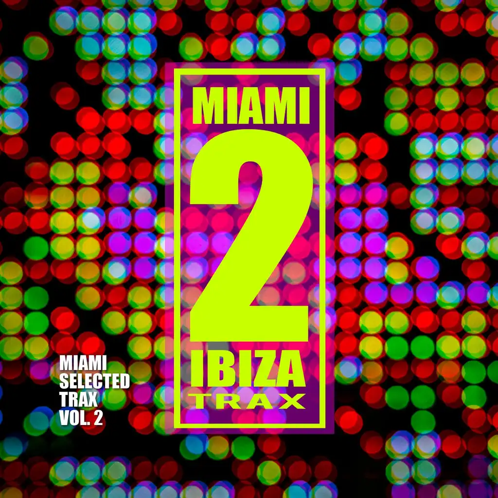 Miami Selected Trax, Vol. 2