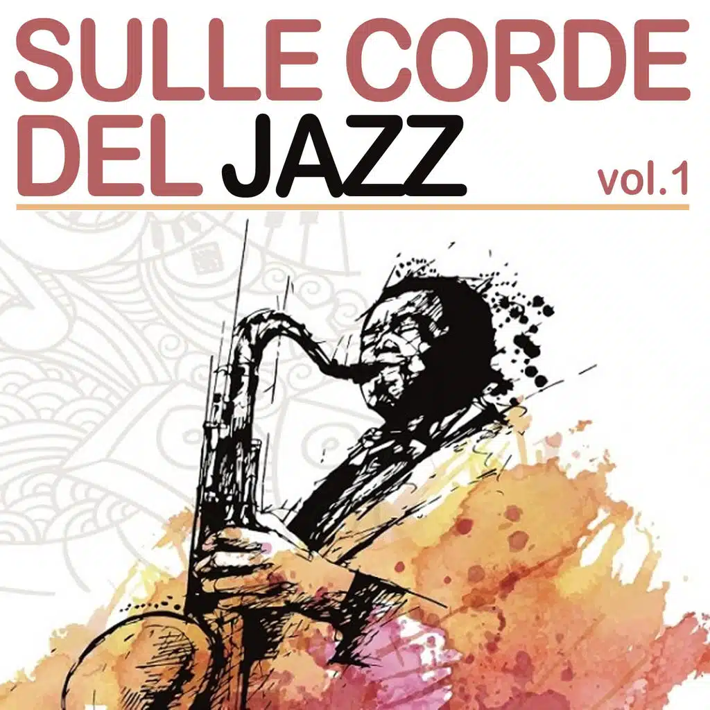 Sulle corde del Jazz, Vol. 1