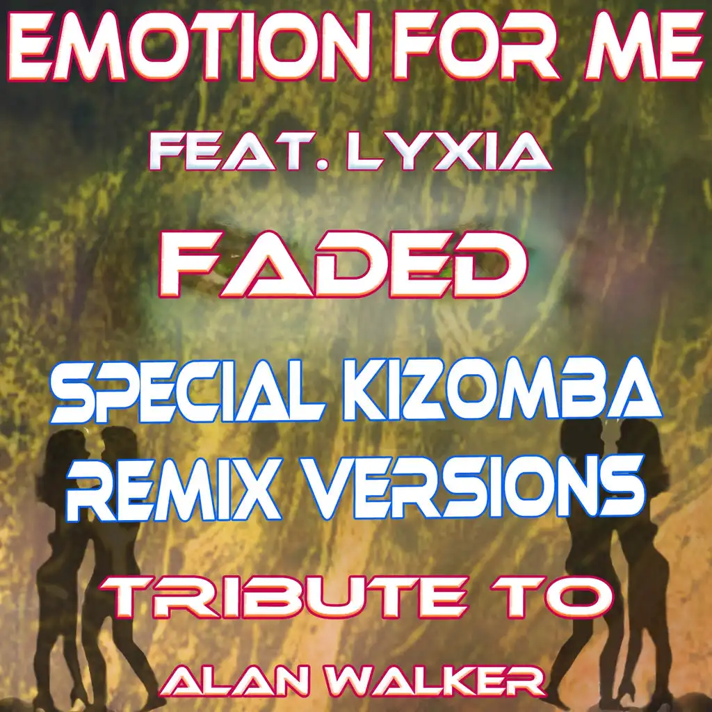 Faded (Special Kizomba Remix Tribute to Alan Walker)