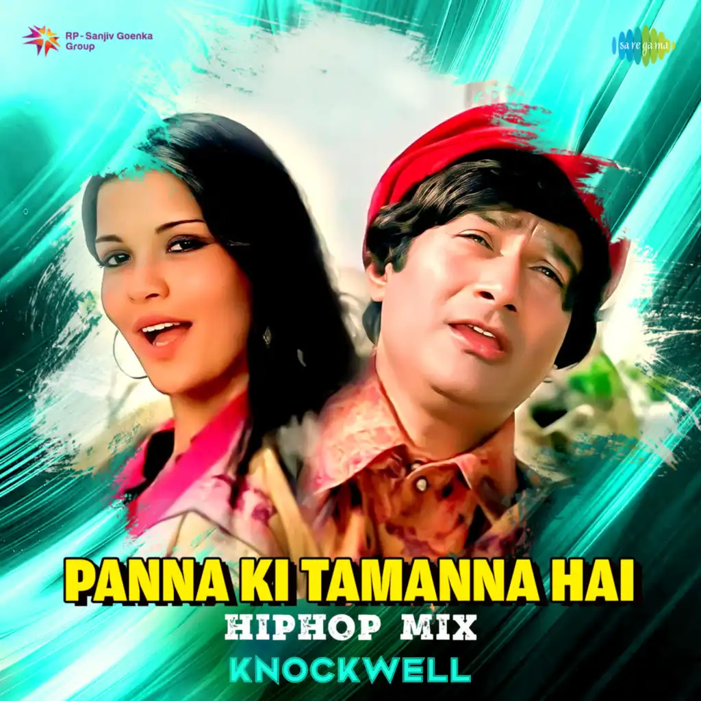 Panna Ki Tamanna Hai (Hiphop Mix)