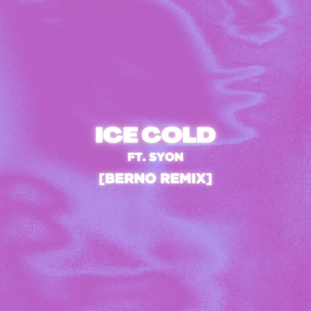 Ice Cold (BERNO Remix) [feat. Syon]