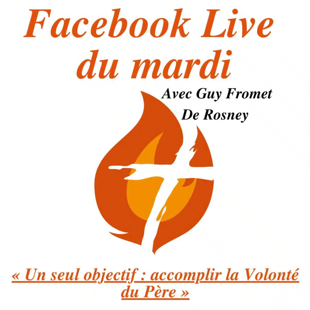 Rediffusion Live - 14 mai 2024 - « Un seul objectif : accomplir la Volonté du Père »