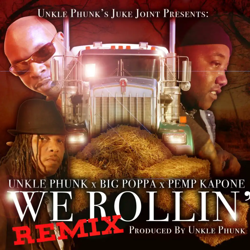 We Rollin' (feat. Big Poppa & Pemp Kapone) [Remix]