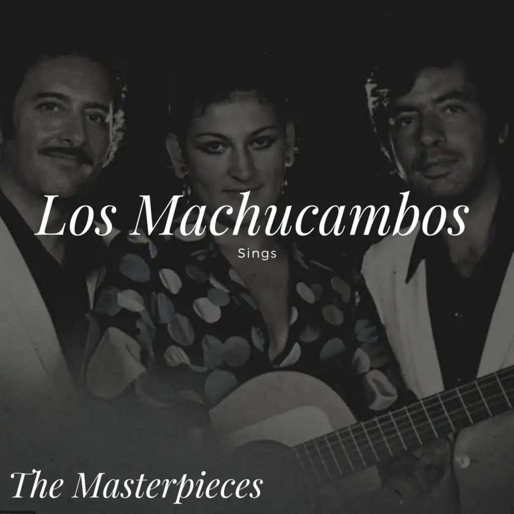 Los Machucambos Sings - The Masterpieces