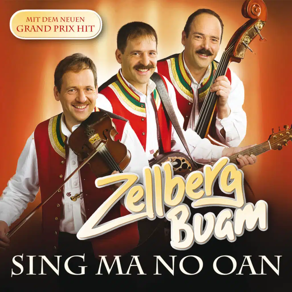 Zellberg Buam / Sing ma no oan