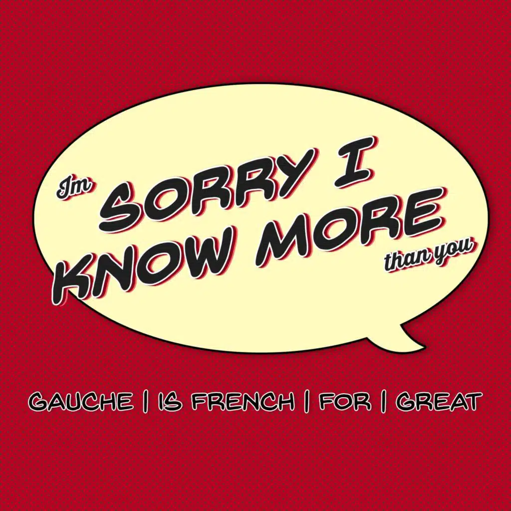 We're Sorry We Know More
