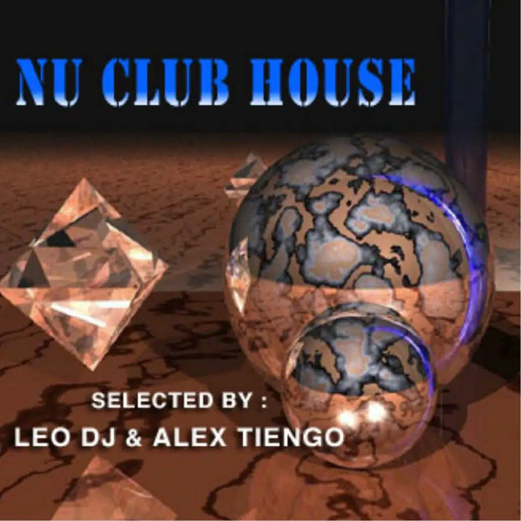 Nu Club House (Leo Dj & Alex Tiengo Selected)