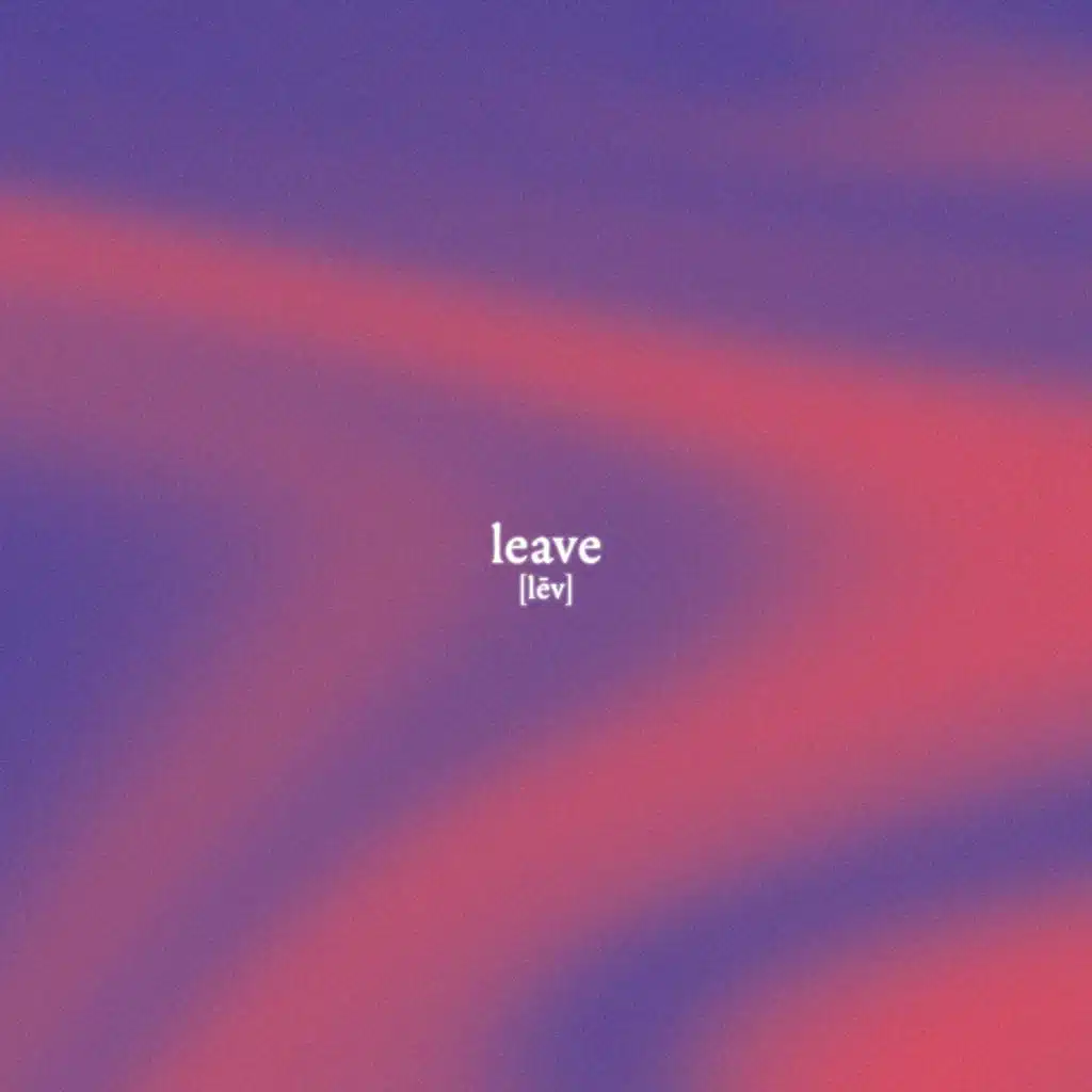 Leave