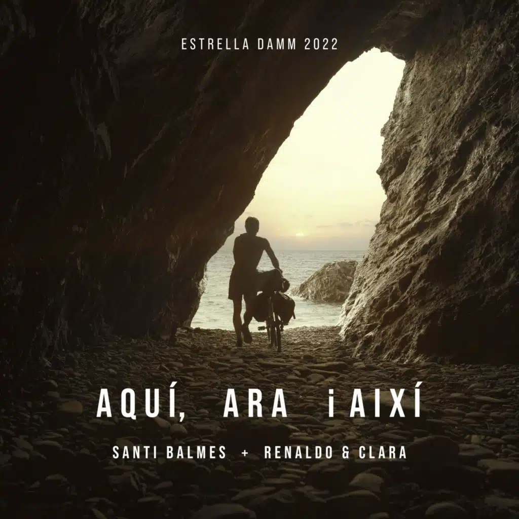 Aquí, ara i així - Estrella Damm 2022 (feat. Renaldo & Clara)