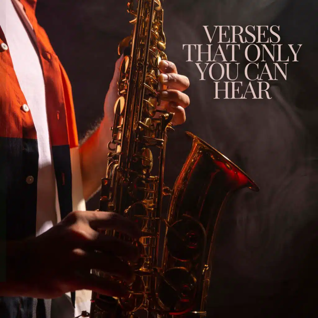 Verses That Only You Can Hear (feat. The Jazz Standards)