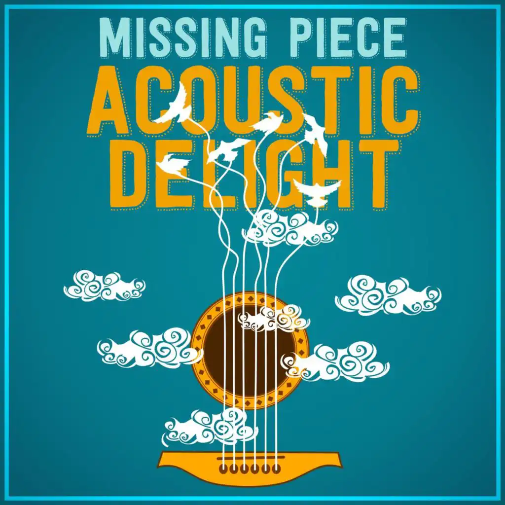 Missing Piece - Acoustic Delight