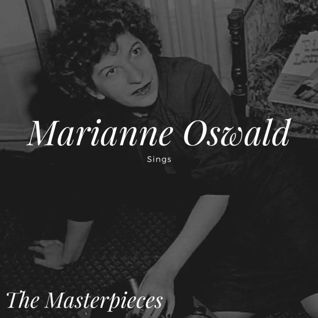 Marianne Oswald Sings - The Masterpieces