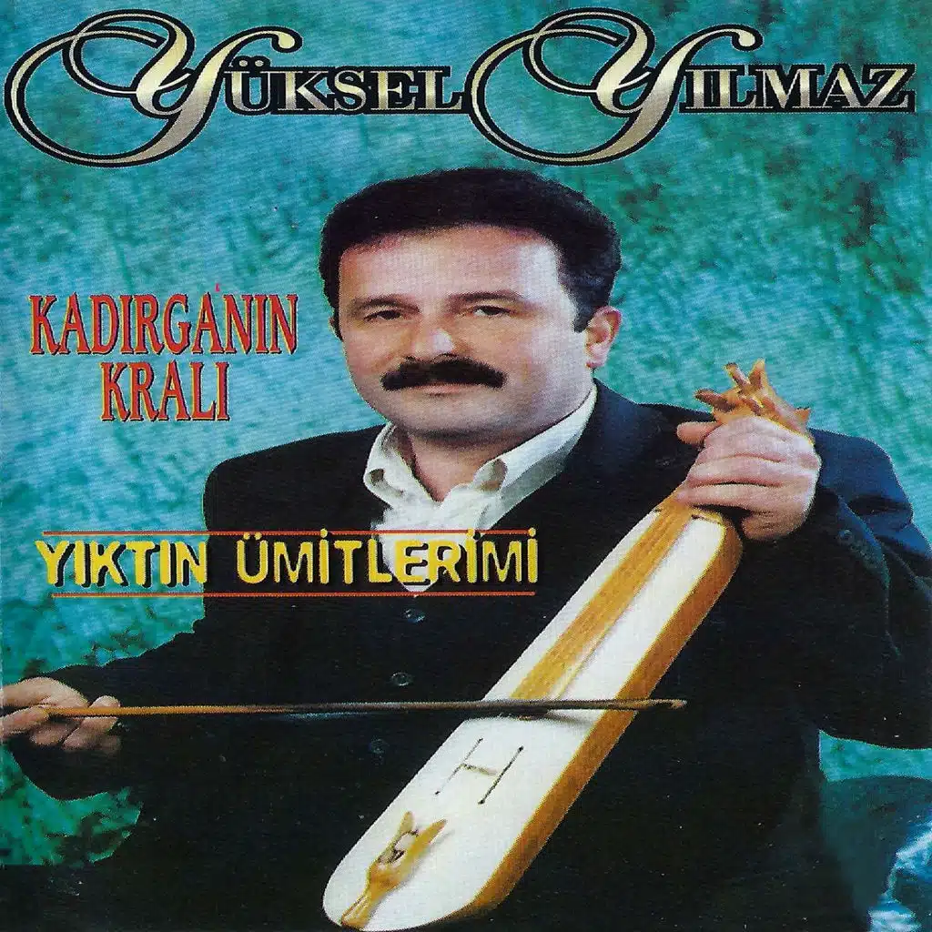 Kadırga'nın Kralı (Yıktın Ümitlerimi)