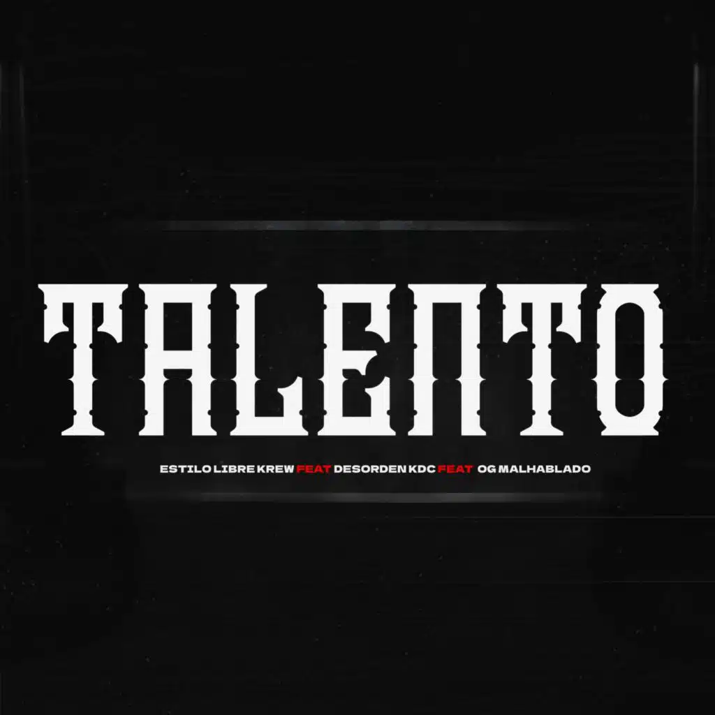 Talento (feat. Desorden KDC & OG Mal Hablado)