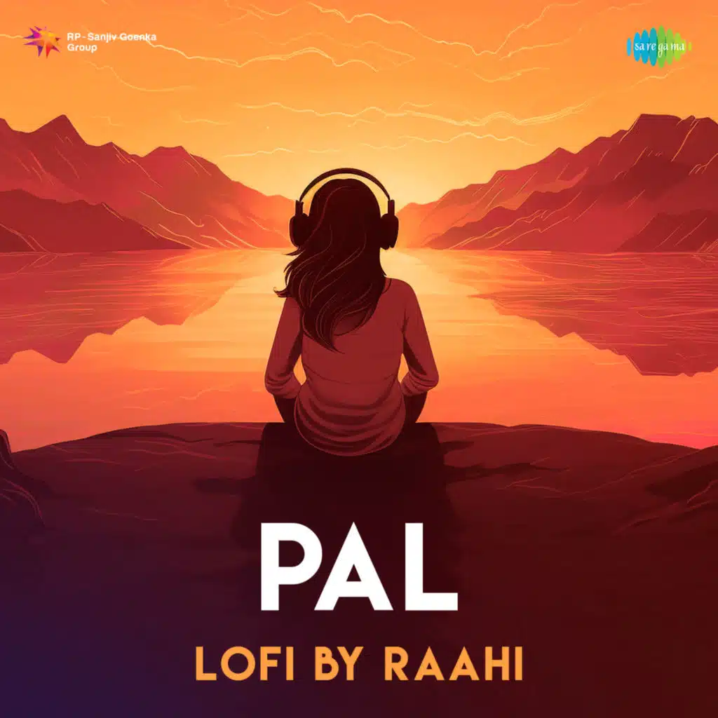 Pal (LoFi) [feat. Raahi]