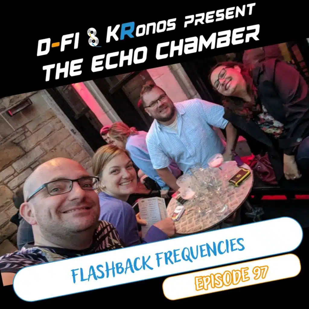 Episode 97 - Flashback Frequencies