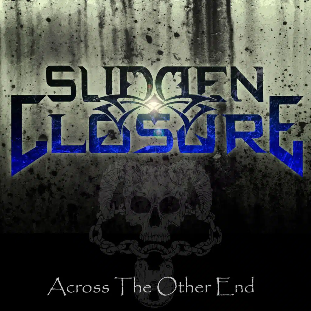Sudden Closure