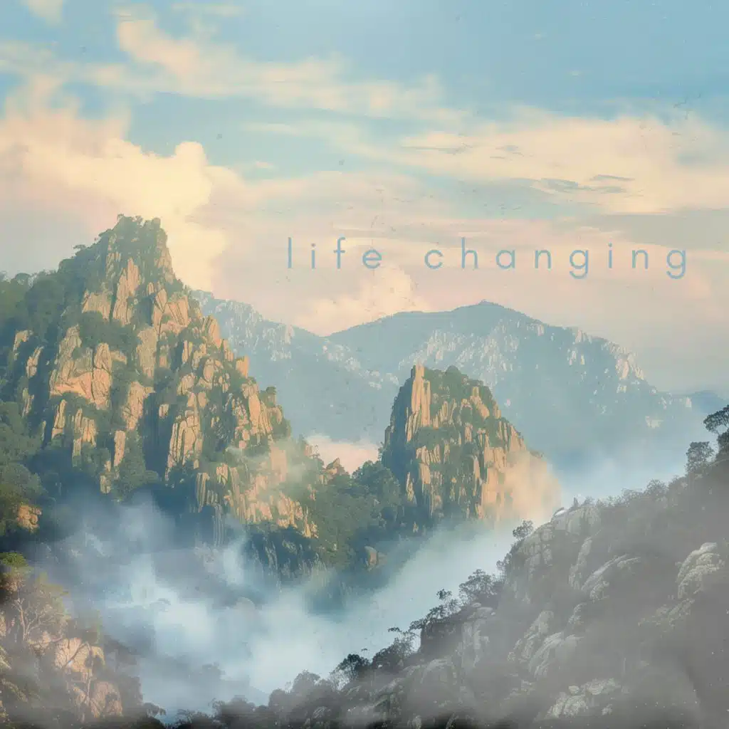 Life Changing