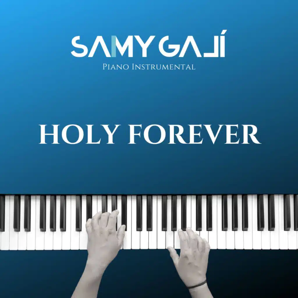 Holy Forever (1 Hour) (Instrumental Piano)