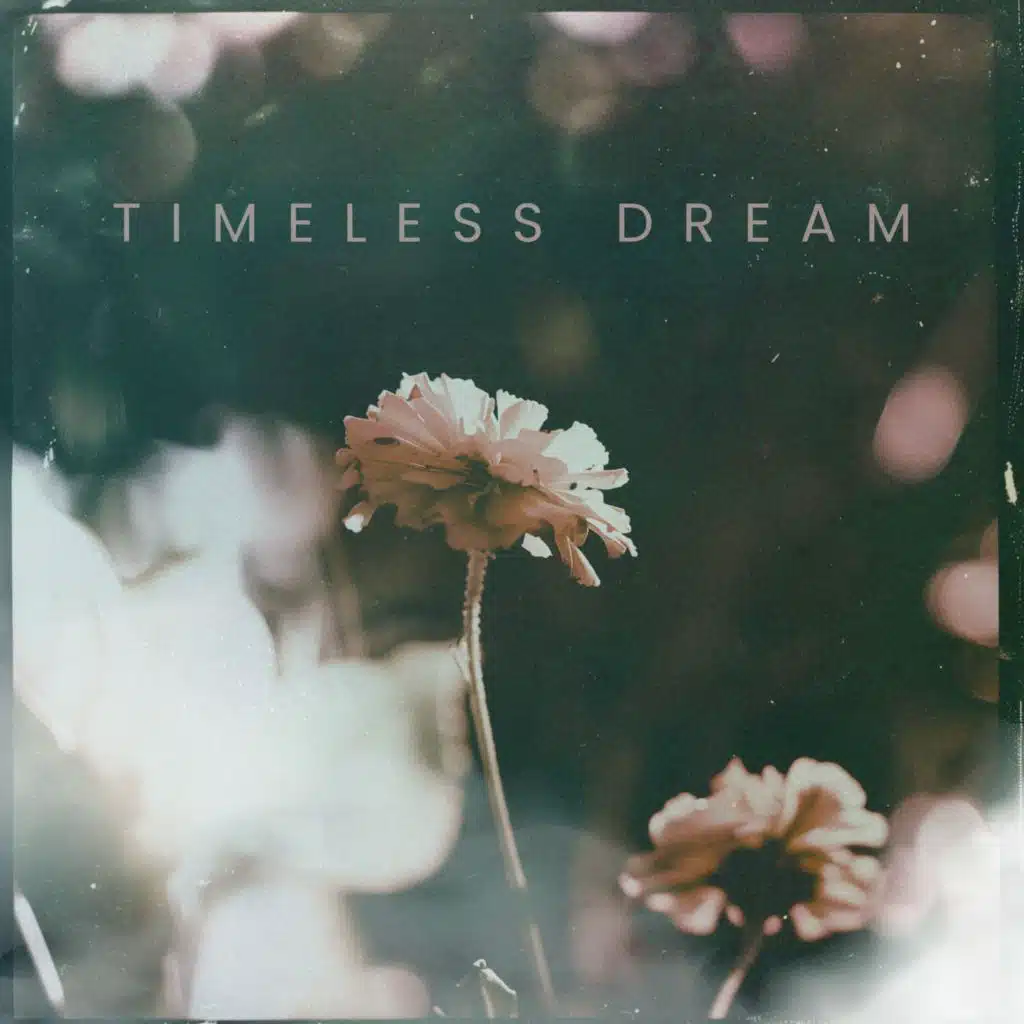 Timeless Dream