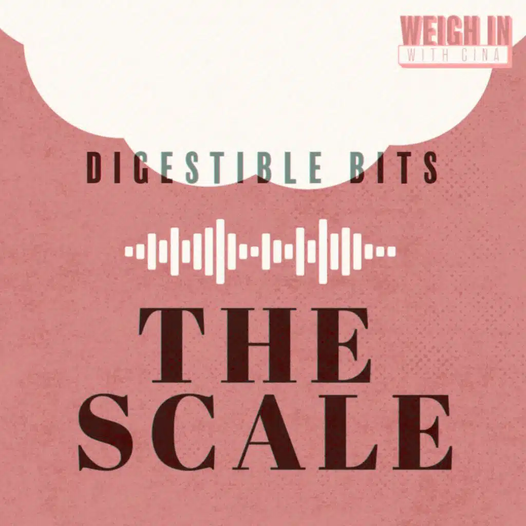 Digestible Bits - The Scale