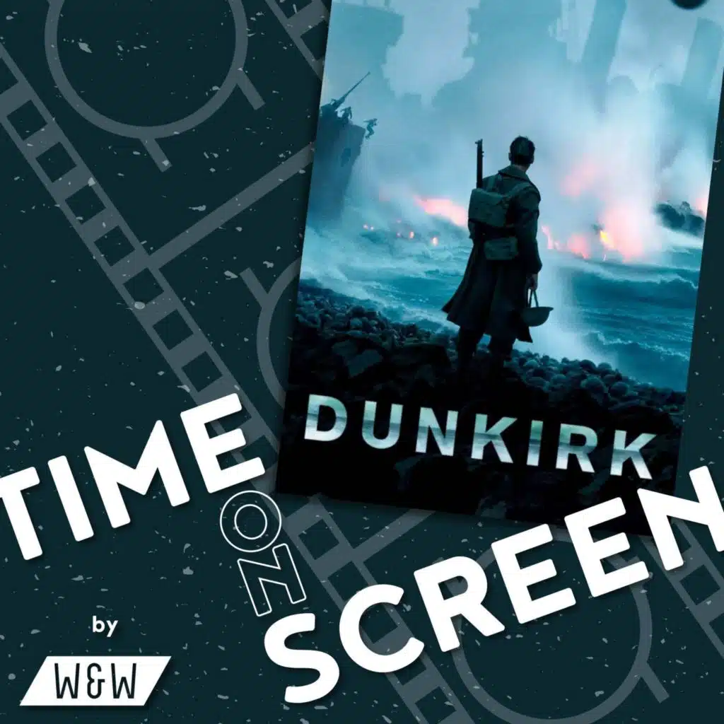 Time on Screen: Dunkirk