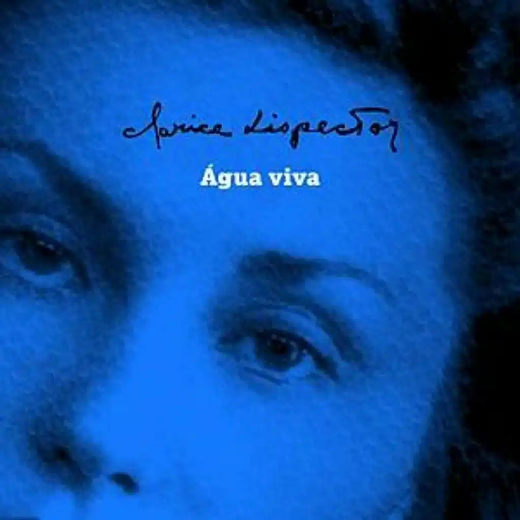 Água Viva by Clarice Lispector