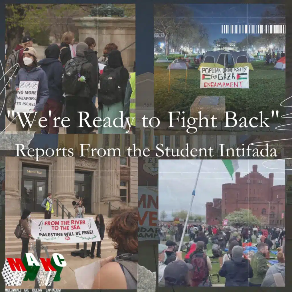 "We're Ready to Fight Back" - Reports From the Student Intifada