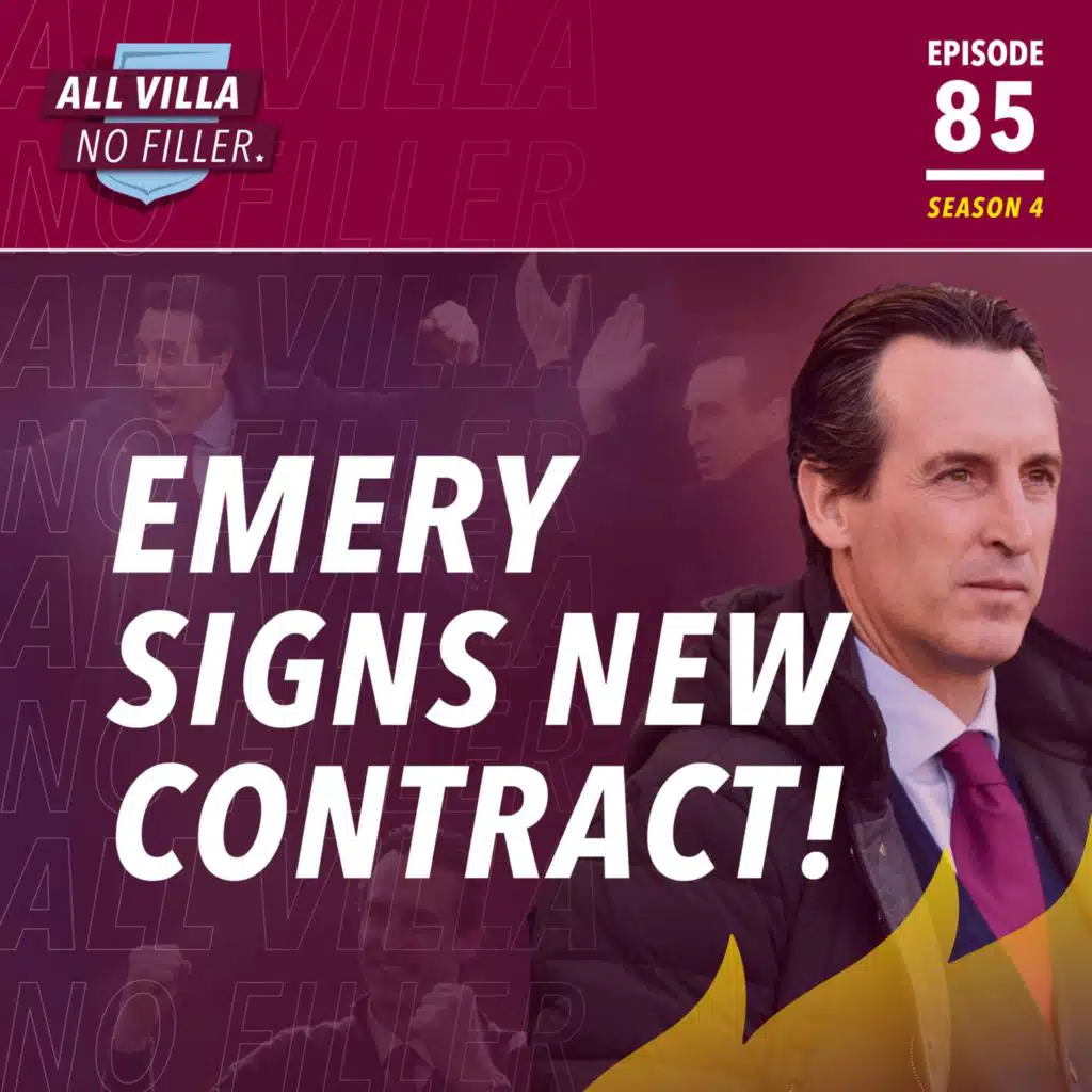Aston Villa Latest | Unai Emery SIGNS New Five Year Deal!