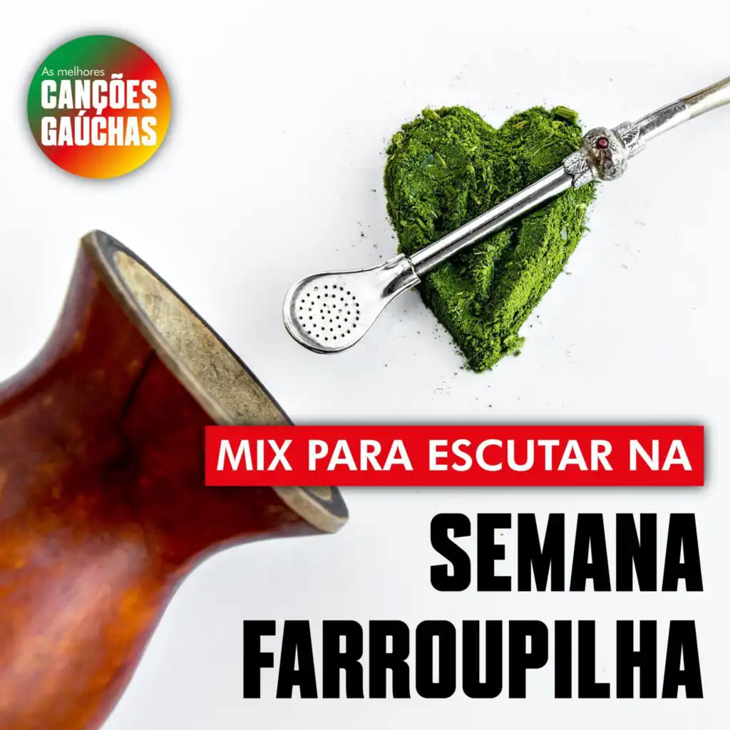 MIX PARA ESCUTAR NA SEMANA FARROUPILHA - EDIÇÃO 1