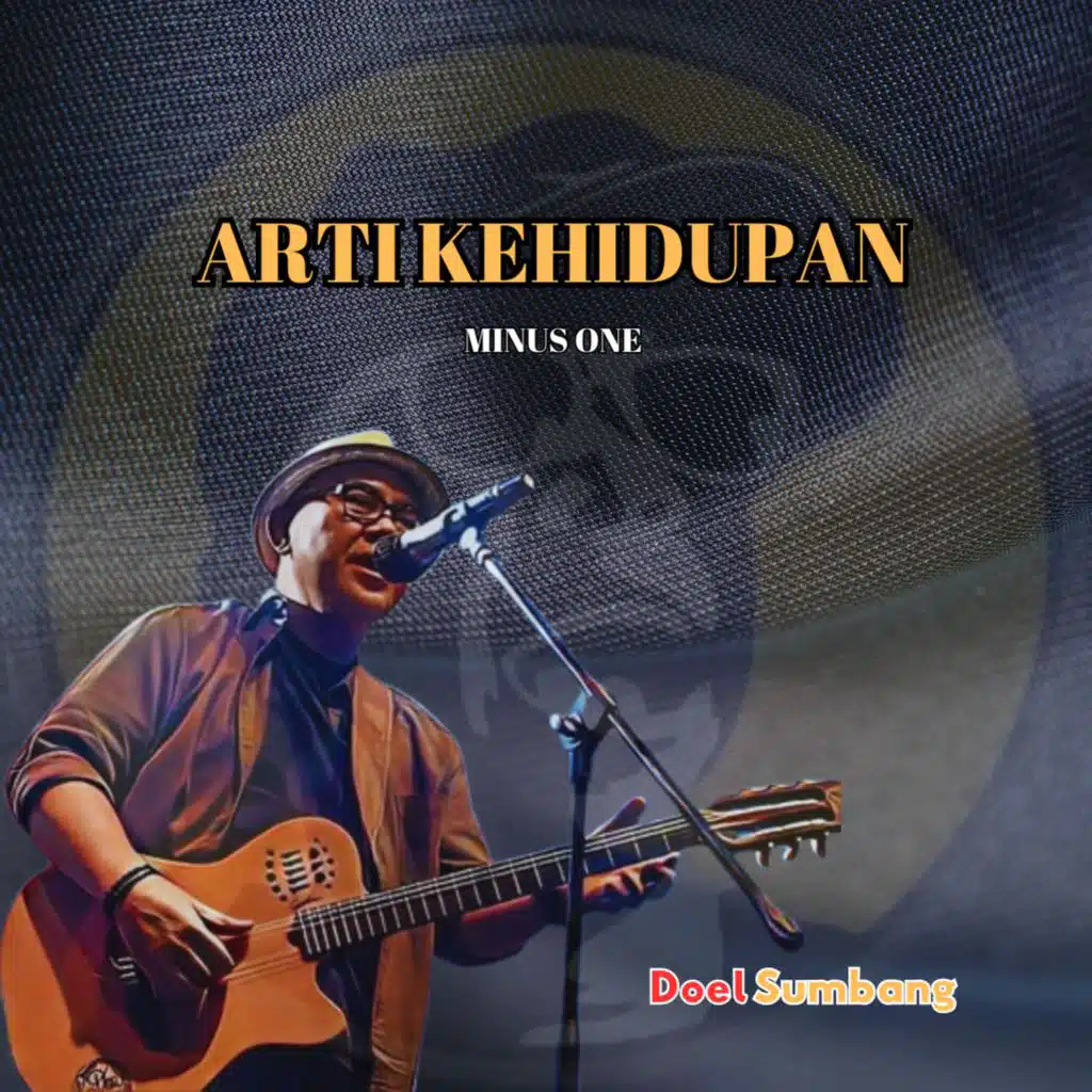 Arti Kehidupan (Minus One)