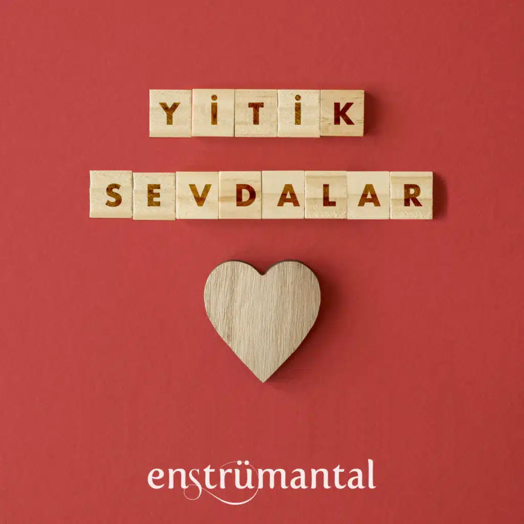 Yitik Sevdalar