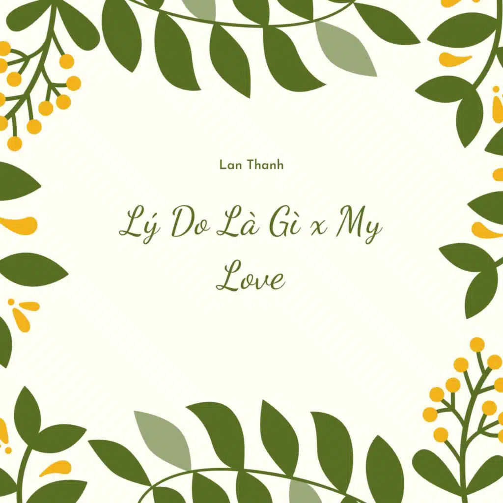 Lý Do Là Gì x My Love (Remix)