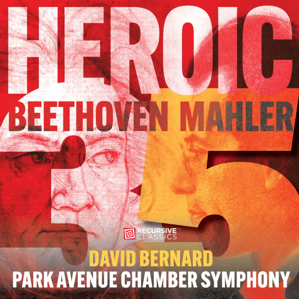 Heroic: Beethoven's "Eroica" and Mahler's Fifth