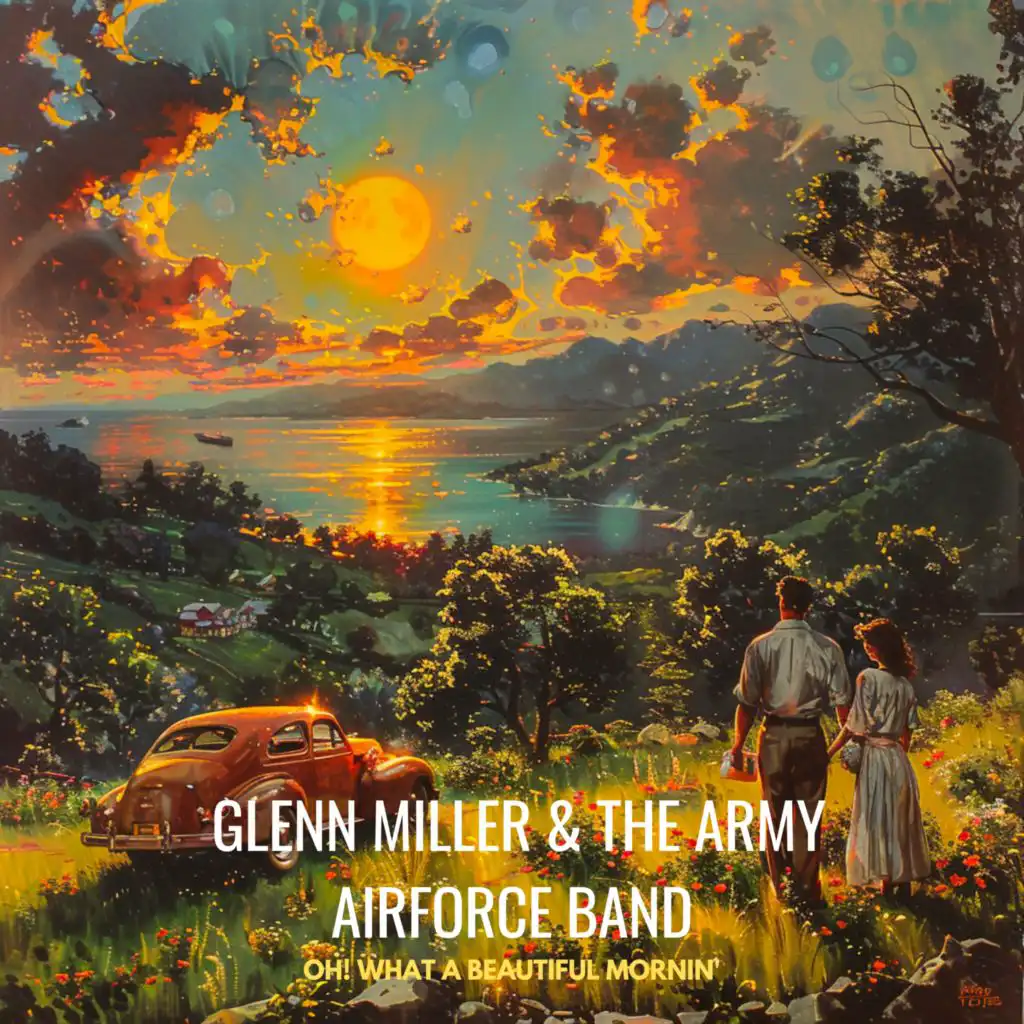 Glenn Miller & The Army Airforce Band
