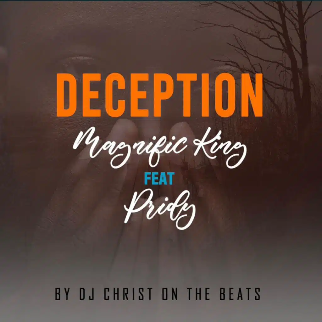 Deception (feat. Magnific King)