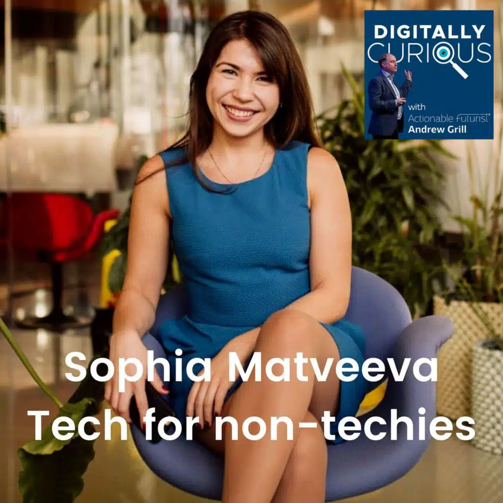 S5 Episode 1: Sophia Matveeva CEO & founder of Tech For Non-Techies