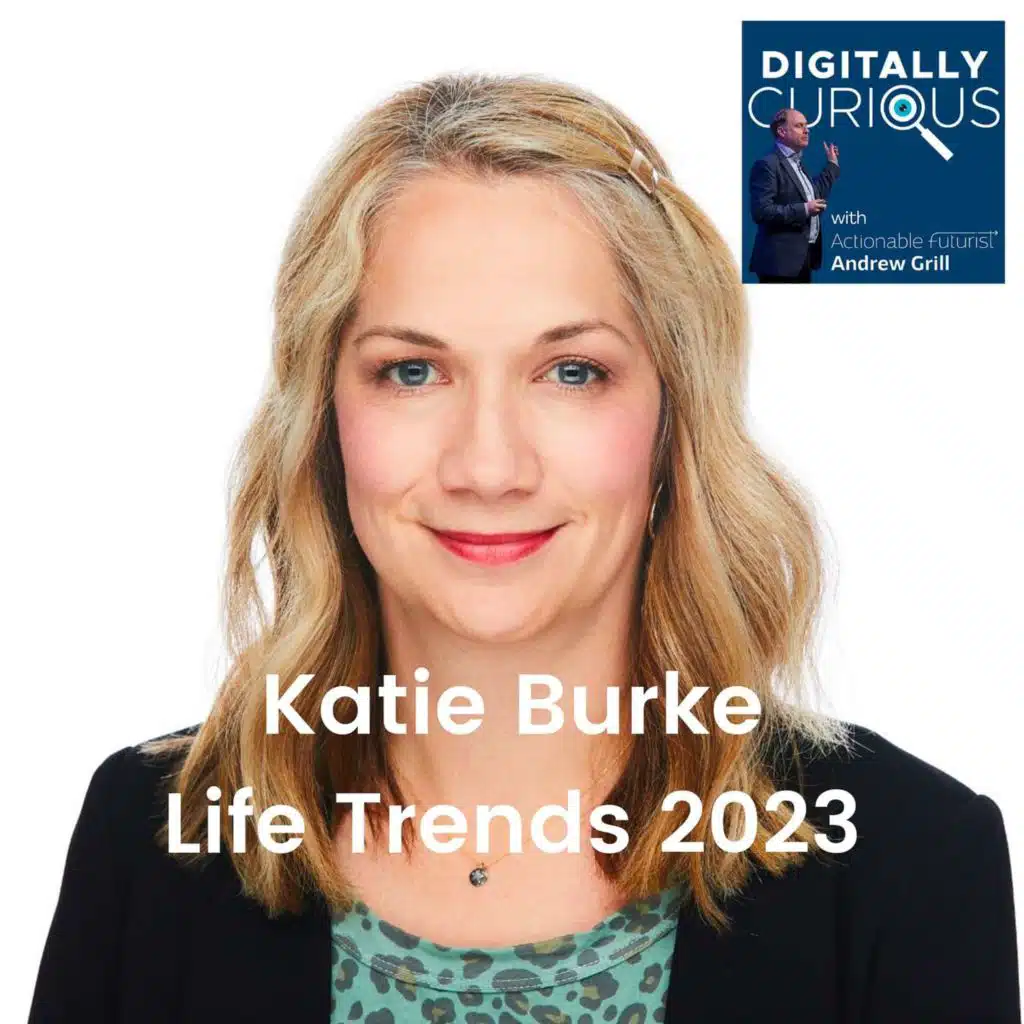 S5 Episode 6: Katie Burke from Accenture on their Life Trends 2023 Report