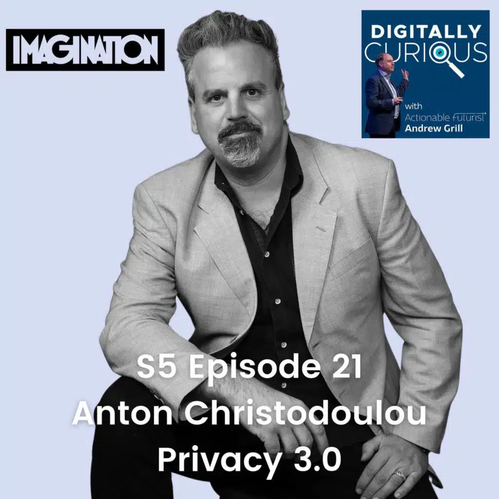 S5 Episode 21: The Ethics and Implications of Data Privacy in the Digital World with Anton Christodoulou from Imagination
