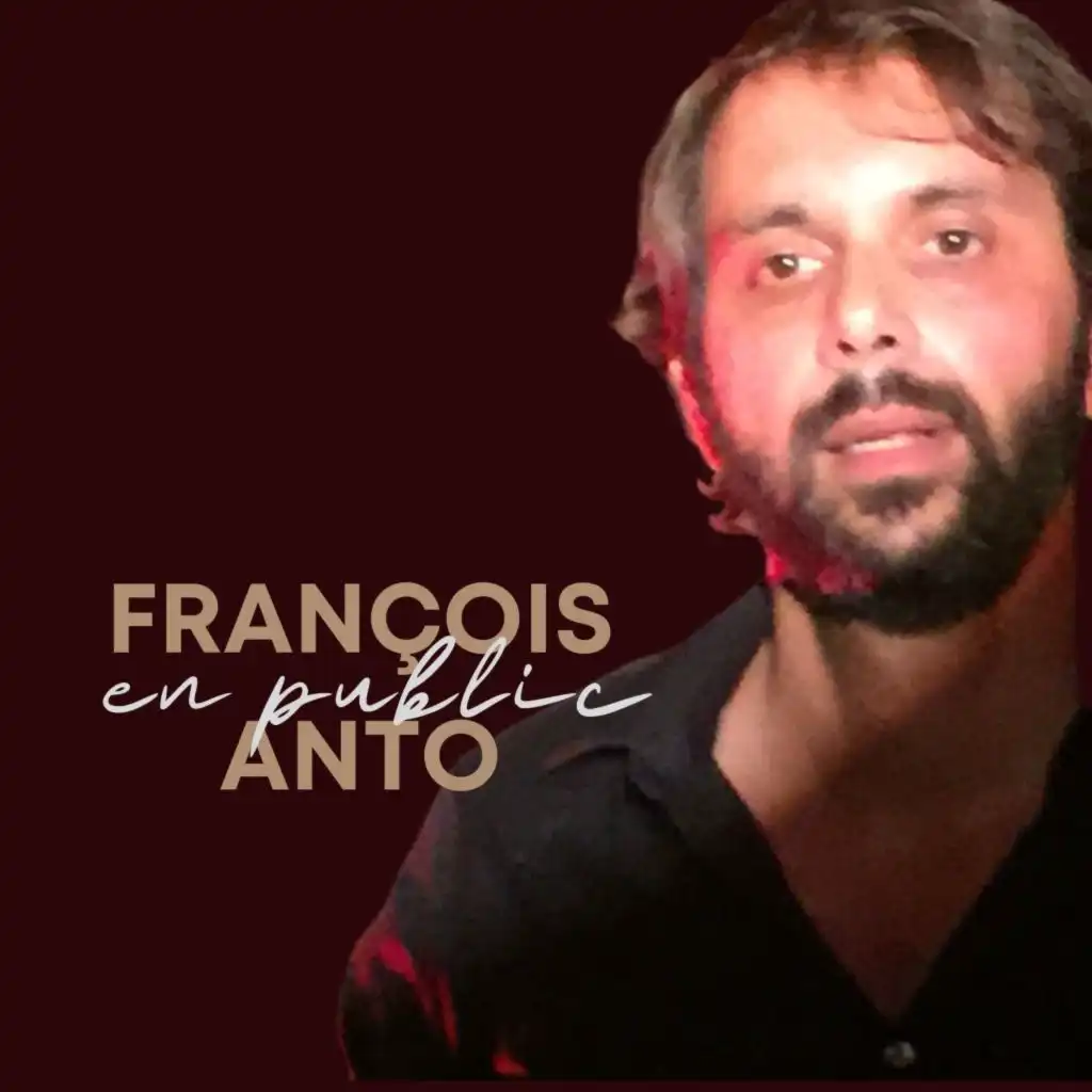 François Anto en public (Live)