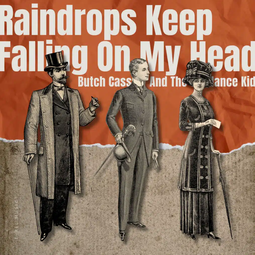 Raindrops Keep Falling on My Head (Butch Cassidy and the Sundance Kid)