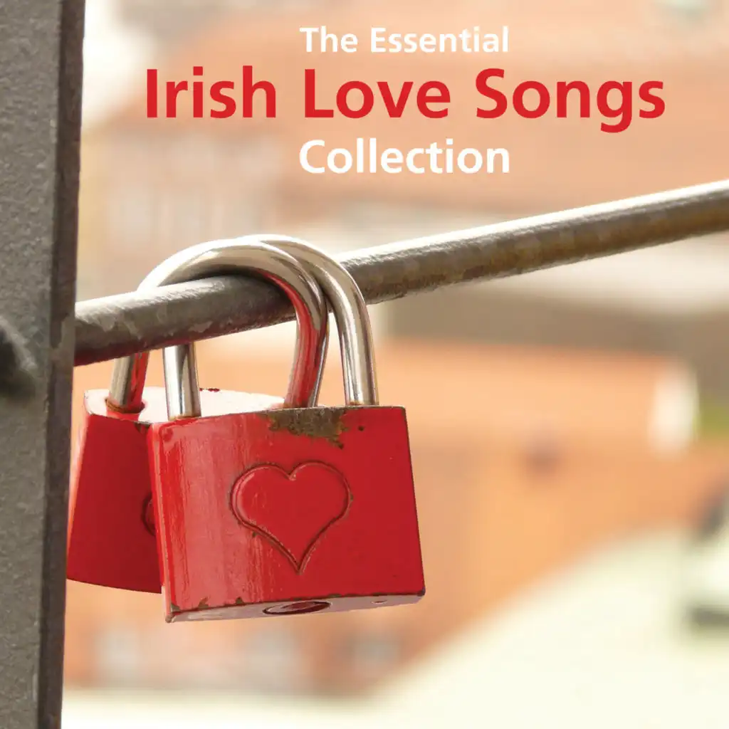 The Essential Irish Love Songs Collection