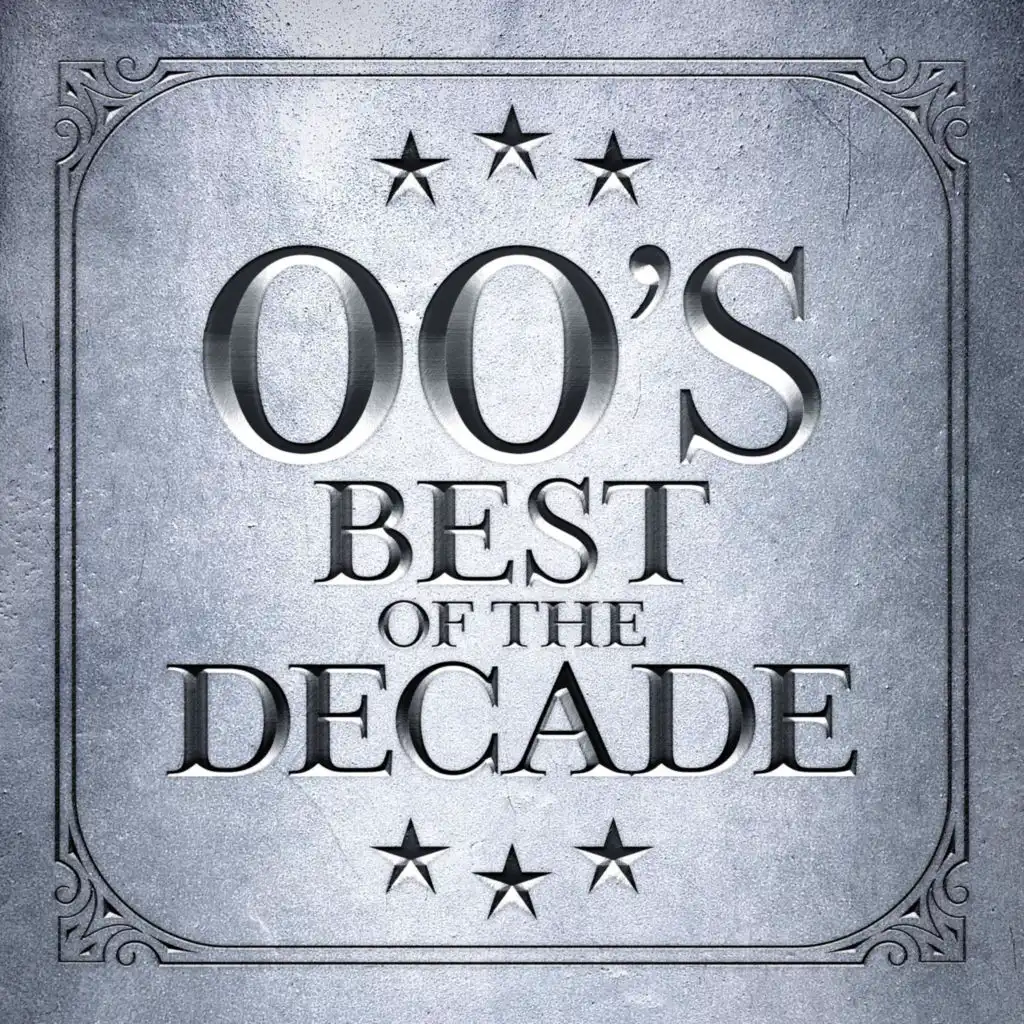 00's - Best of The Decade