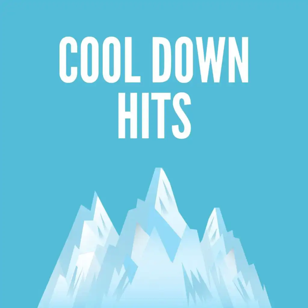 Cool Down Hits