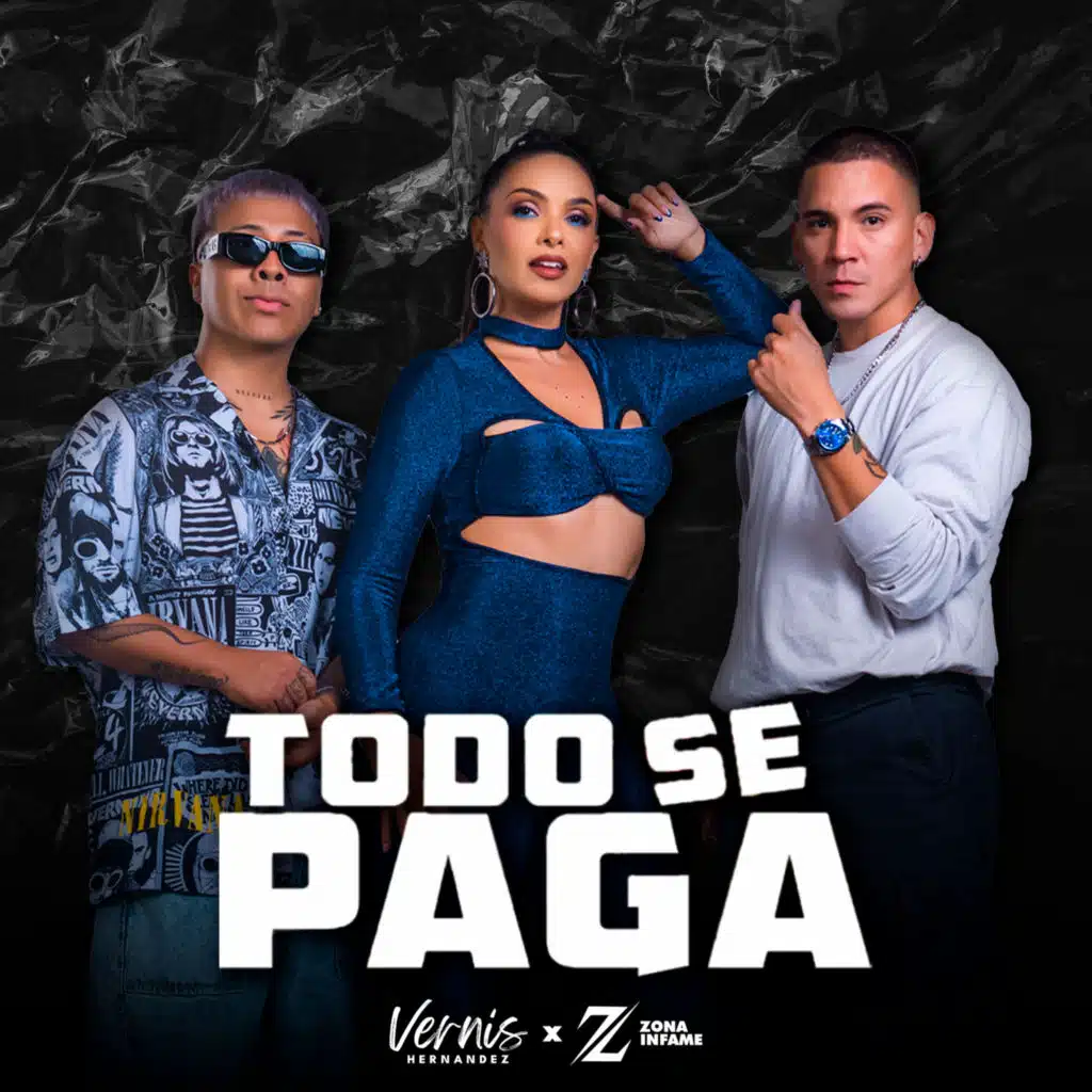 Todo Se Paga (feat. Zona Infame)